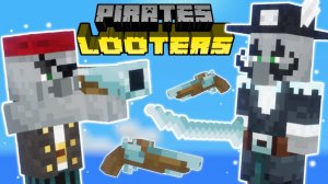 PIRATES AND LOOTERS - ПИРАТЫ, КРАКЕН КОРАБЛИ И ДАНЖИ В MINECRAFT ПОЛНЫЙ ОБЗОР МОДА НА МАЙНКРАФТ ГАЙД