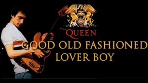 @Queen  - Good Old Fashioned Lover Boy (FLAC HiFi) Ozzy REMastered