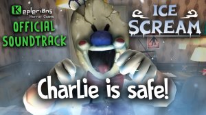ICE SCREAM 1 OFFICIAL SOUNDTRACK | Charlie is safe! | Keplerians MUSIC