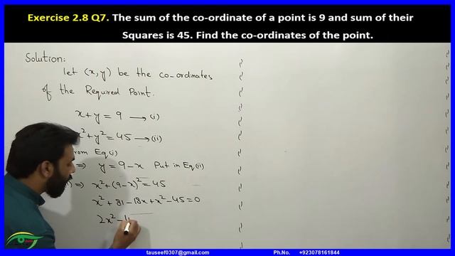 94-Exercise 2.8 Q7. The sum of the co-ordinate of a point is 9 and sum of their Squares is 45. Fi..