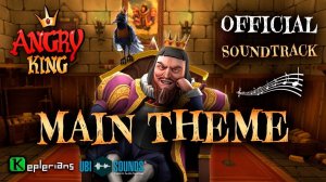 ANGRY KING OFFICIAL SOUNDTRACK  Main Theme  Keplerians MUSIC
