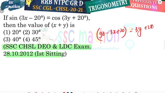 If sin (3x – 20°) = cos (3y + 20°),then the value of (x + y) is