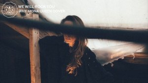 Why Mona - We Will Rock You (Queen Cover)