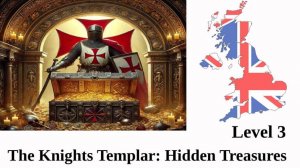 The Knights Templar: Hidden Treasures