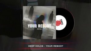 Deep Koliis - Your Reboot (2024)