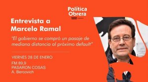 Marcelo Ramal: El gobierno se compró un pasaje de mediana distancia al próximo default. FM 89.9