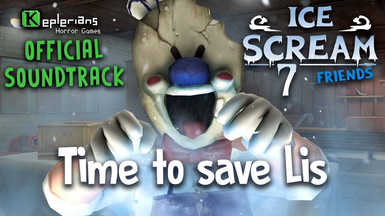 ICE SCREAM 7 OFFICIAL SOUNDTRACK | Time to save Lis | Keplerians MUSIC смотреть онлайн