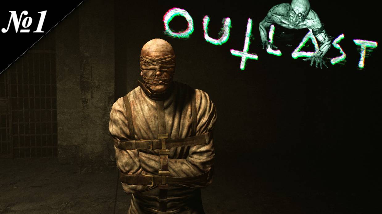 ➤ Outlast [Кошмарное ностальгическое прохождение][ №1 ]