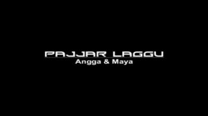 PAJJAR LAGGU - MAYA ANGRAINI