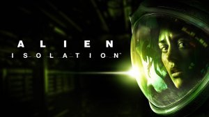 Alien: Isolation «Чужой: Изоляция» ► СТРИМ #1 ► ЖИВОЙ ЧАТ ► ОТВЕЧАЮ В НЕМ ПО ВОЗМОЖНОСТИ НА ВОПРОСЫ