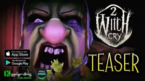 WITCH CRY 2 ♀️ Official PRE-REGISTRATION TEASER  New MAP | New PUZZLES | New SCARES!