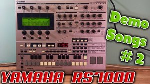 Второе видео про грувбокс / семплер Yamaha RS7000. Слушаем следующие 4 Demo Songs и ностальгируем !