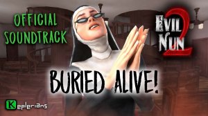 EVIL NUN 2 OFFICIAL SOUNDTRACK | Buried Alive | Keplerians MUSIC