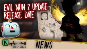 TikTok raffle | Evil Nun: The Broken Mask | EVIL NUN 2 update | Keplerians NEWS
