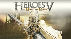 🛑Прохождение Heroes of Might and Magic V часть 1