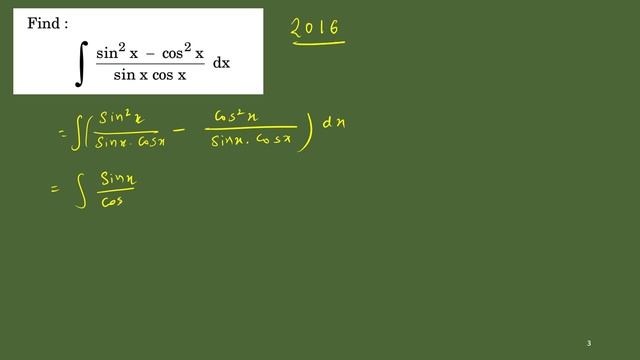 integrate (sin^2 x - cos^2 x)/(sin x * cos x) dx #cbseboard #pmi #pyq
