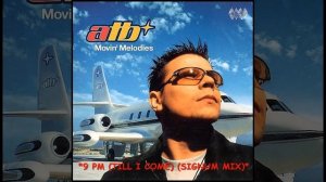 ATB - 9PM (Till I Come) (Signum Mix) - HQ