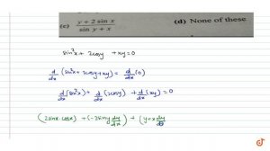 If `sin^2x+2cosy+xy=0` then `(dy)/(dx)=`