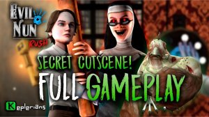 EVIL NUN RUSH full GAMEPLAY  | SECRET CUTSCENE  | Gameplay CHALLENGE