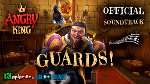 ANGRY KING OFFICIAL SOUNDTRACK  Guards!  Keplerians MUSIC