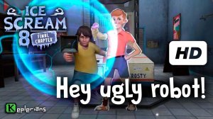 ICE SCREAM 8 FINAL CHAPTER Full CUTSCENES | Hey, ugly robot! | High Definition