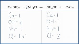 How to Balance Ca(OH)2 + NH4Cl = NH4OH + CaCl2