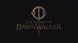 The Blood of Dawnwalker - Русский трейлер и тизер Геймплея (Субтитры, 2025) Видео Игра [4K]