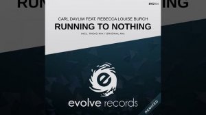 Carl Daylim feat. Rebecca Louise Burch-Running To Nothing (Puresoul Remix)