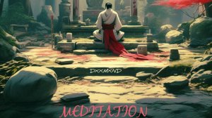 DXXMXND - Meditation