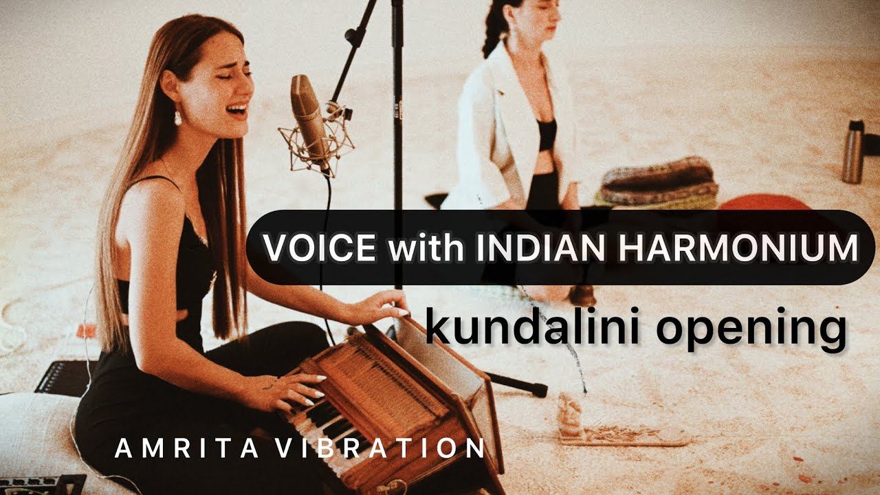 VOICE with ANCIENT HARMONIUM  Kundalini Activation  DNA Repair  Healing Vibration
