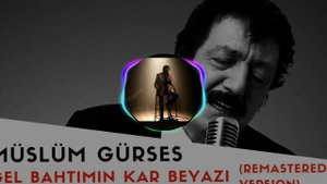 Müslüm Gürses_Gel Bahtımın Kar Beyazı_(Ahmet Efe)