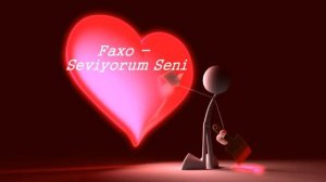 Faxo - Ben  Seviyorum Seni