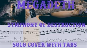 Megadeth - Symphony of Destruction (Solo cover with tabs)