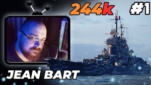 World of Warships ► Линкор Jean Bart (244k) #perendukin #wows #worldofwarships