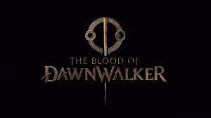 The Blood of Dawnwalker | Официальный трейлер