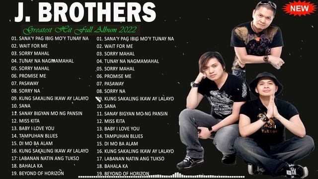J BROTHERS MEDLEY HITS OPM LOVE SONG 2022 🍁 NEW TAGALOG SONG ROMANTICS PLAYLIST 2022 смотреть онлайн