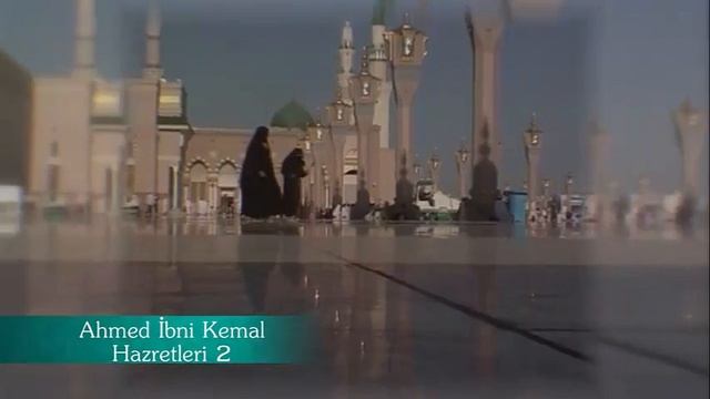 Ahmed ibni kemal hazretleri 2 ''Rahmetullahi aleyh'' смотреть онлайн