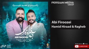 Hamid Hiraad & Ragheb - Abi Firoozei ( حمید هیراد و راغب - آبی فیروزه ای )