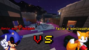 Sonic.exe x Redggbh vs Tails x sonicsasha (Новая роль тейлз, обнова на карте соника бета версии)