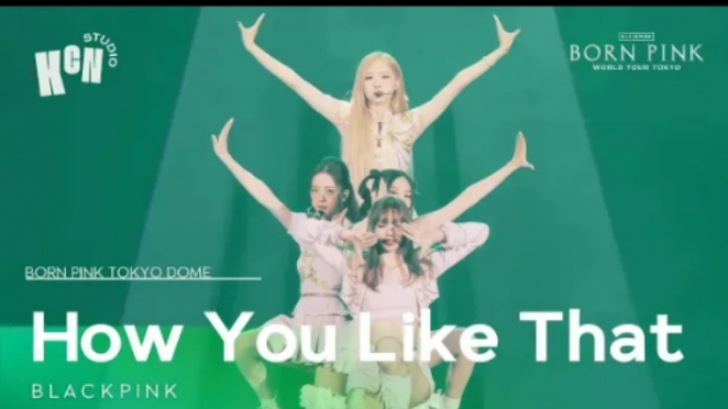 BLACKPINK "How You Like That" WORLD TOUR [BORN PINK] TOKYO DOME 2023