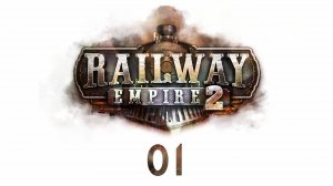 🚂 Railway Empire 2: Прохождение кампании на русском #01 🚆