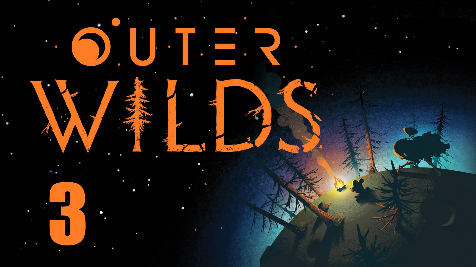 Outer Wilds - Let's Play [3] - первое прохождение игры