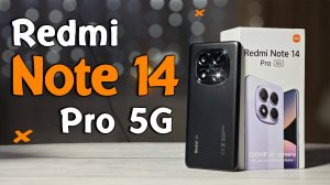 Смартфон Redmi Note 14 Pro 5G полный обзор с тестами,  все плюсы и минусы  сравнение с конкурентами