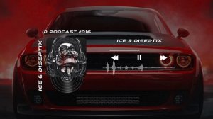 Ice & Diseptix - ID Podcast #016 [Bass House/Club House/EDM]