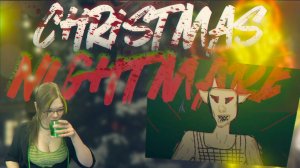 Christmas Nightmare (прохождение)