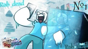 🔥Rob_dead бегает , убегает в ❄️Untitle Tag Game!😎