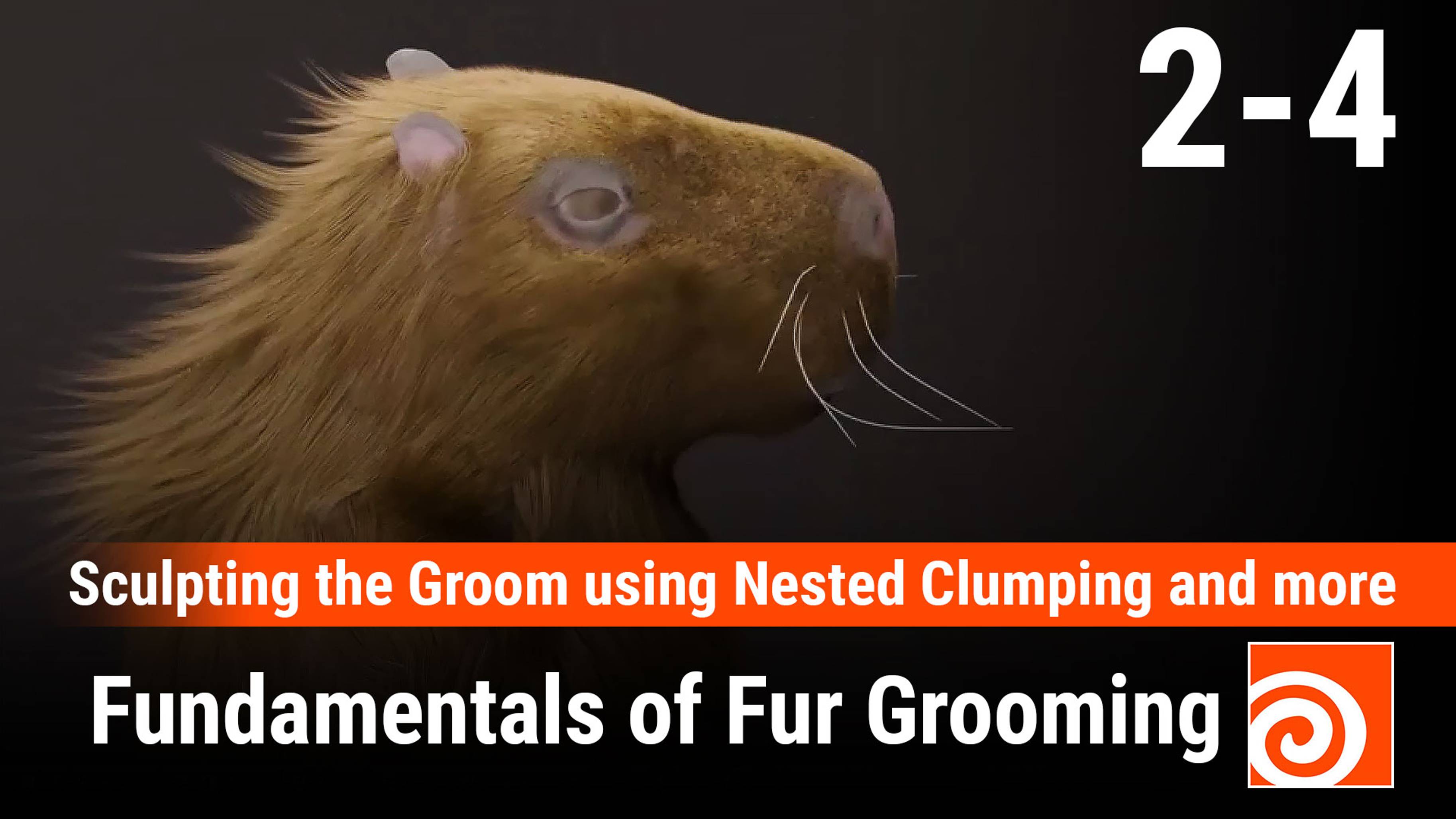 Fundamentals of Fur Grooming in Houdini 
4 - Sculpting the Groom using Nested Clumping and more