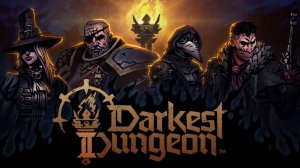 🧡Darkest DungeonII