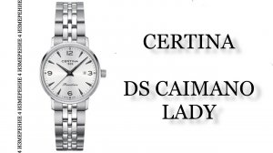 Обзор часов Certina DS Caimano Lady C035.210.11.037.00