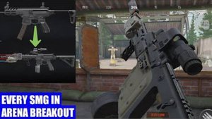Какой SMG лучше в Arena Breakout Как улучшить SMG